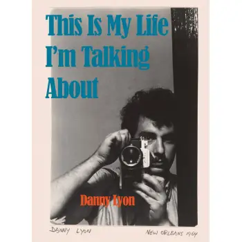 DANNY LYON: THIS IS MY LIFE I'M TALKING ABOUT HC