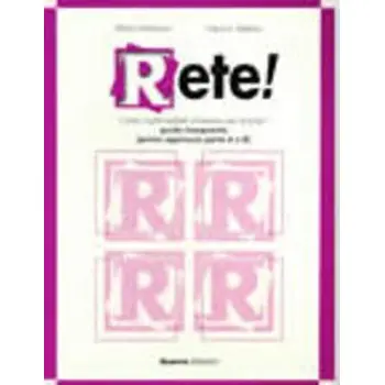RETE PRIMO APPROCCIO PARTE A & B GUIDA INSEGNANTE