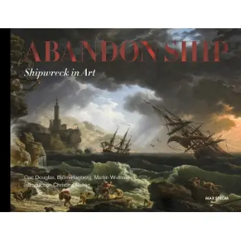ABANDON SHIP: SHIPWRECK IN ART HC