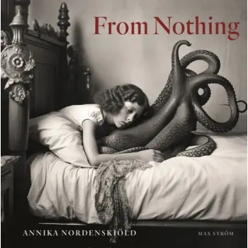 ANNIKA NORDENSKIOLD: FROM NOTHING HC
