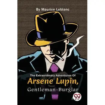 THE EXTRAORDINARY ADVENTURES OF ARSENE LUPIN - GENTLEMAN BURGLAR PB