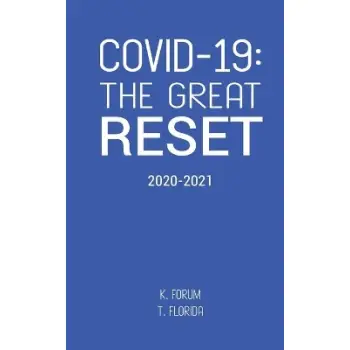 COVID-19 : THE GREAT RESET (2020-2021)
