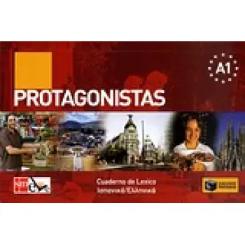 PROTAGONISTAS A1 CUARDENO DE LEXICO