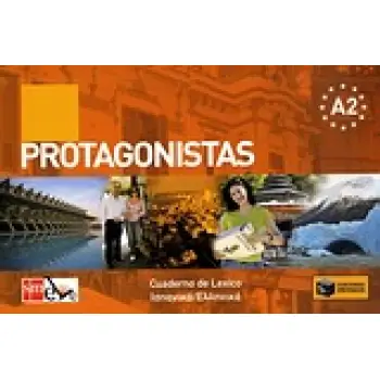 PROTAGONISTAS A2 CUARDENO DE LEXICO