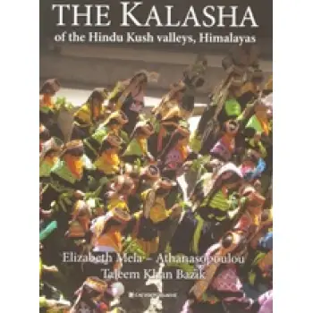 THE KALASHA OF THE HINDU KUSH VALLEYS, HIMALAYAS
