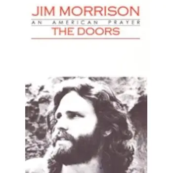 JIM MORRISON: THE DOORS AN AMERICAN PRAYER