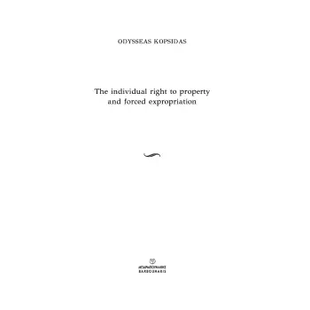 THE INDIVIDUAL RIGHT TO PROPERTY AND FORCED EXPROPRIATION