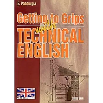 GETTING TO GRIPS WITH TECHNICAL ENGLISH I 2Η ΕΚΔΟΣΗ