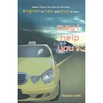 MAY I HELP YOU? PROFESSIONAL ENGLISH FOR TAXI AND BUS DRIVERS