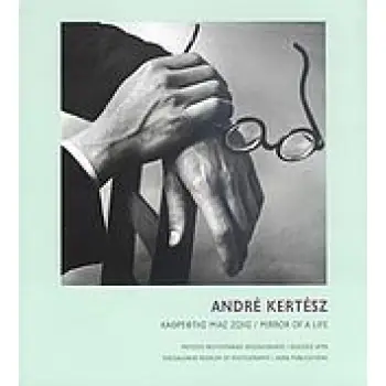 ANDRE KERTESZ: ΚΑΘΡΕΦΤΗΣ ΜΙΑΣ ΖΩΗΣ