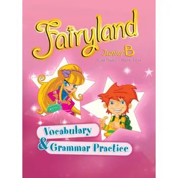 FAIRYLAND JUNIOR B VOCABULARY & GRAMMAR PRACTICE