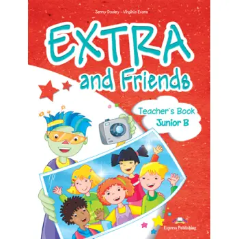 EXTRA & FRIENDS JUNIOR B TCHR'S