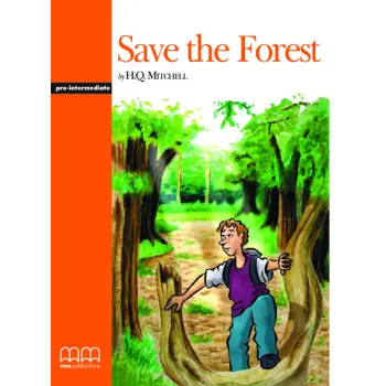 GR PRE-INTERMEDIATE: SAVE THE FOREST