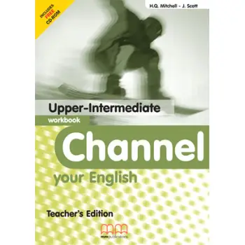 CHANNEL YOUR ENGLISH UPPER-INTERMEDIATE TCHR'S WB