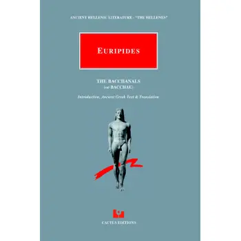 EURIPIDES THE BACCHANALS (or Bacchae)