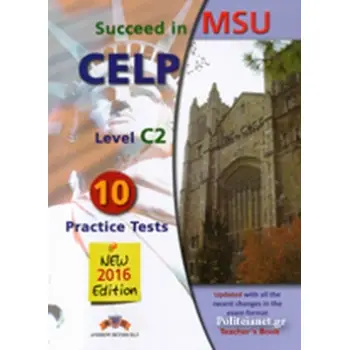 SUCCEED IN MSU CELP C2 10 PRACTICE TESTS TCHR'S 2016