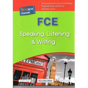 FCE SPEAKING, LISTENING & WRITING TCHR S NEW 2015 FORMAT