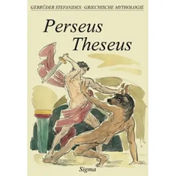 GRIECHISCHE MYTHOLOGIE 4: PERSEUS THESEUS 2ND ED