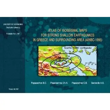 ΑTLAS OF ISOSEISMAL MAPS FOR STRONG SHALLOW EARTHQUAKES IN GREECE