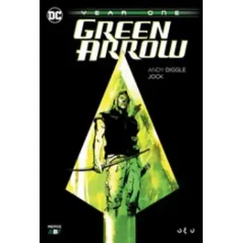 GREEN ARROW: YEAR ONE Β΄