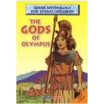 GREEK MYTHOLOGY FOR YOUNG CHILDREN : THE GODS OF OLYMPUS  PB B