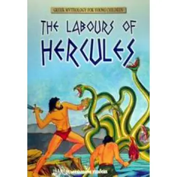 GREEK MYTHOLOGY FOR YOUNG CHILDREN : THE LABOURS OF HERCULES  PB B
