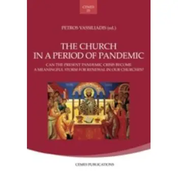 THE CHURCH IN A PERIOD OF PANDEMIC CAN THE PRESENT PANDEMIC CRISIS BECOME A MEANINGFUL STORM FOR RENEWAL IN OUR CHURCHES?