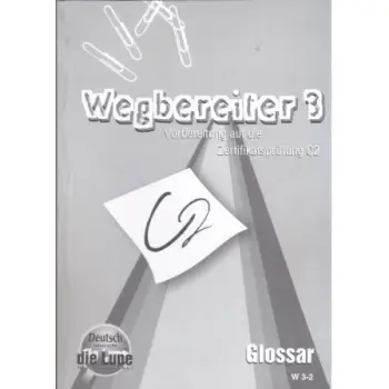 WEGBEREITER 3 C2 GLOSSAR