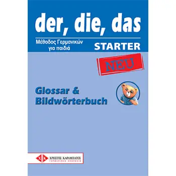 DER, DIE, DAS NEU STARTER GLOSSAR & BILDWOERTERBUCH DER, DIE, DAS NEU STARTER GLOSSAR & BILDWOERTERBUCH