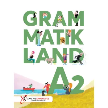 GRAMMATIKLAND A2 KURSBUCH GRAMMATIKLAND A2 KURSBUCH