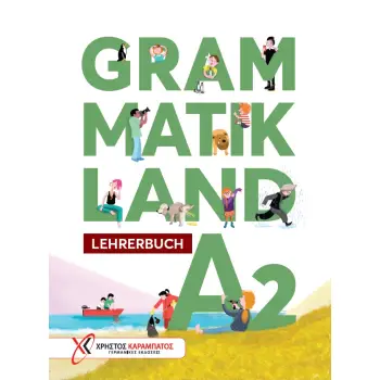 GRAMMATIKLAND A2 LEHRERBUCH GRAMMATIKLAND A2 LEHRERBUCH