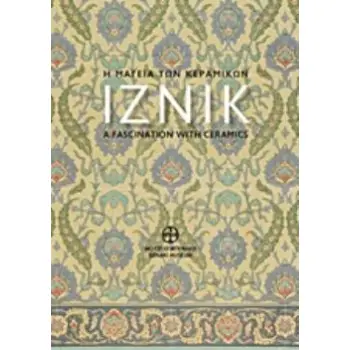 Η ΜΑΓΕΙΑ ΤΩΝ ΚΕΡΑΜΙΚΩΝ ΙΖΝΙΚ A FASCHINATION WITH CERAMICS