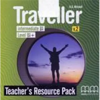 TRAVELLER B1+ TCHR'S RESOURCE PACK (+ CD-ROM) INTERMEDIATE B1 - LEVEL B1+ V.2
