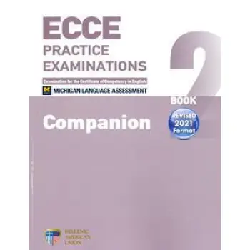 ECCE PRACTICE EXAMINATIONS 2 COMPANION REVISED FORMAT 2021