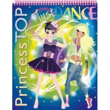 PRINCESS TOP PRINCESS TOP: JUST DANCE 2 ΣΕΛΙΔΕΣ ΜΕ ΑΥΤΟΚΟΛΛΗΤΑ + 2 ΦΥΛΛΑ ΜΕ ΣΤΕΝΣΙΛ + 8 ΣΕΛΙΔΕΣ ΜΕ Χ