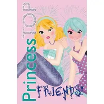 PRINCESS TOP PRINCESS TOP: FRIENDS