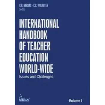 International Handbook of Teacher Education World Wide. Volume I.