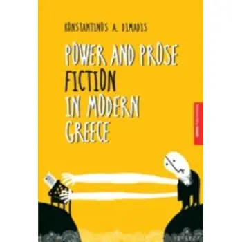 POWER AND PROSE FICTION IN MODERN GREECE