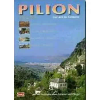 PILION VOLOS, DAS LAND DER KENTAUREN, MYTHEN UND GESCHICHTE, KULTUR UND TRADITION, MONUMENTE UND MUSEEN, DORFER UND STRANDE