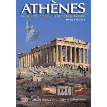 ATHENES LA VILLE DE L'ESPRIT ET DE LA DEMOCRATIE