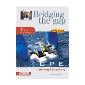 BRIDGING THE GAP 1ST YEAR PROFICIENCY LISTENING & SPEAKING SB N/E