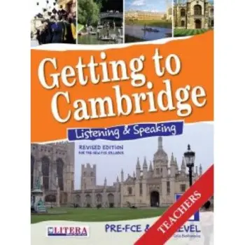 GETTING TO CAMBRIDGE BOOK 1 LISTENING & SPEAKING PRE-FCE + FCE TCHR'S