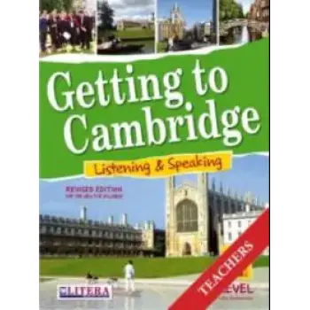 GETTING TO CAMBRIDGE BOOK 2 LISTENING & SPEAKING FCE TCHR'S REVISED