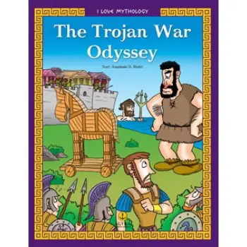 I LOVE MYTHOLOGY THE TROJAN WAR - ODYSSEY
