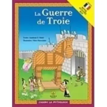 J' ADORE LA MYTHOLOGIE LA GUERRE DE TROIE MYTHE, ACTIVITES, JEUX