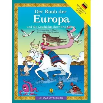 DER RAUB DER EUROPA UND DIE GESCHICHTE IHRER DREI SOHNE ICH MAC MYTHOLOGIE