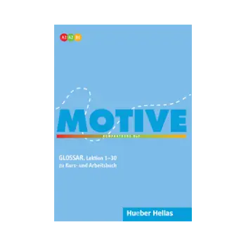 MOTIVE A1 - A2 - B1 (LEKTION 1 - 30) GLOSSAR