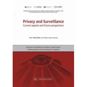 PRIVACY AND SURVEILLANCE CURRENT ASPECTS AND FUTURE PERSPECTIVES