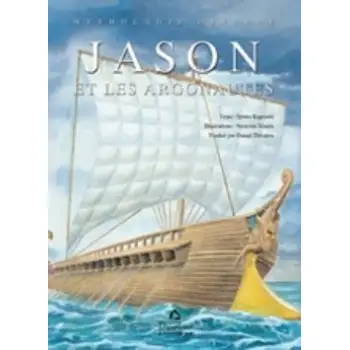 JASON ET LES ARGONAUTES MYTHOLOGIE GRECQUE