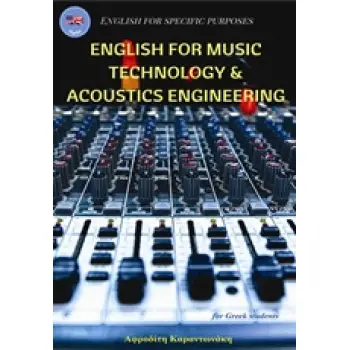 ENGLISH FOR MUSIC TECHNOLOGY AND ACOUSTICS ENGINEERING